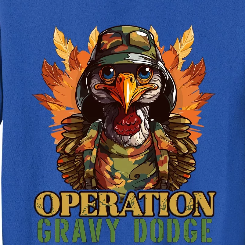 Thanksgiving Turkey Gravy Turkey Camouflage Operation Funny Gift Sweatshirt