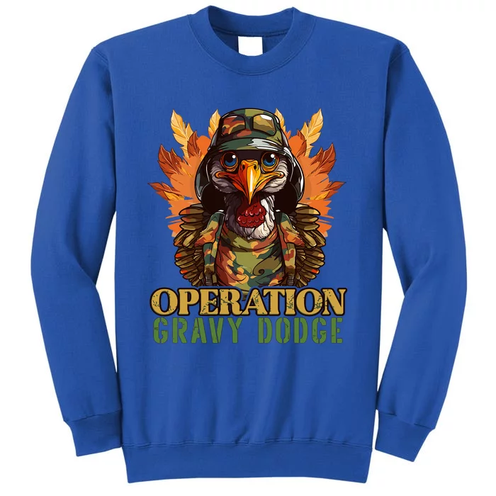 Thanksgiving Turkey Gravy Turkey Camouflage Operation Funny Gift Sweatshirt