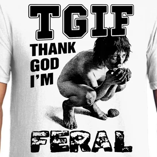 Tgif Thank God IM Feral Pajama Set