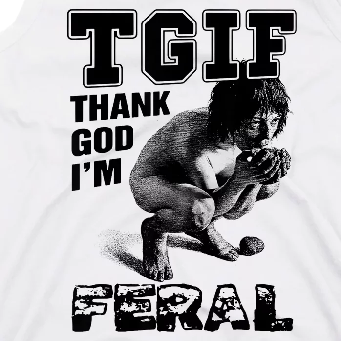 Tgif Thank God IM Feral Tank Top