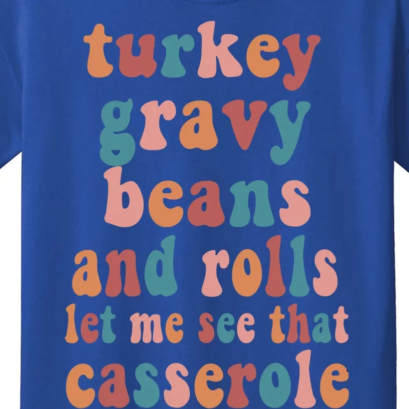 Thanksgiving Turkey Gravy Beans And Rolls Gift Kids T-Shirt