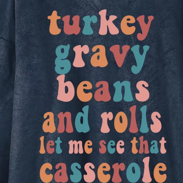 Thanksgiving Turkey Gravy Beans And Rolls Gift Hooded Wearable Blanket