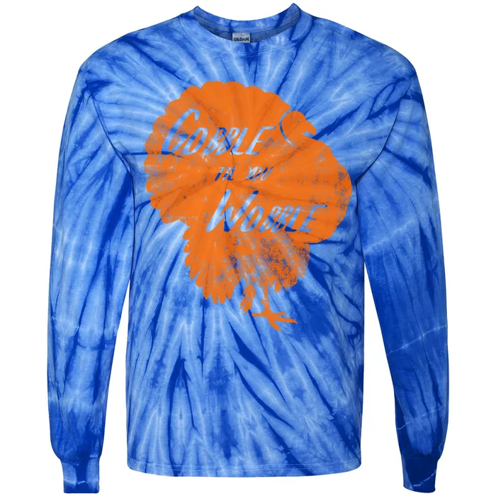 Thanksgiving Turkey Gobble Til You Wobble Orange Gift Tie-Dye Long Sleeve Shirt