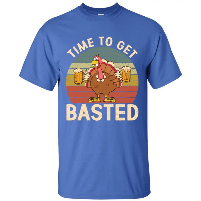 Time To Get Basted Funny Beer Thanksgiving Turkey Ing Gift Tall T-Shirt