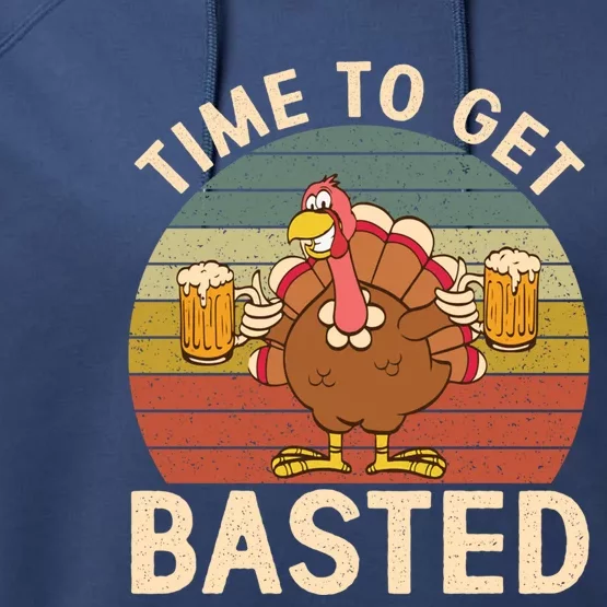 Time To Get Basted Funny Beer Thanksgiving Turkey Ing Gift Performance Fleece Hoodie