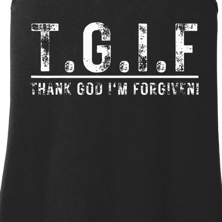 T.G.I.F Thank God IM Forgiven Funny Quote Tgif Wo Ladies Essential Tank