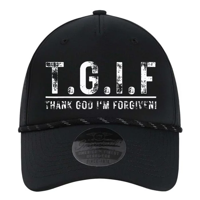 T.G.I.F Thank God IM Forgiven Funny Quote Tgif Wo Performance The Dyno Cap