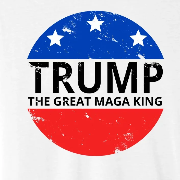 Trump The Great Maga King Logo ChromaSoft Performance T-Shirt