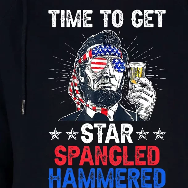 Time To Get Star Spangled Hammered 4th Of July Lincoln Womens Funnel Neck Pullover Hood