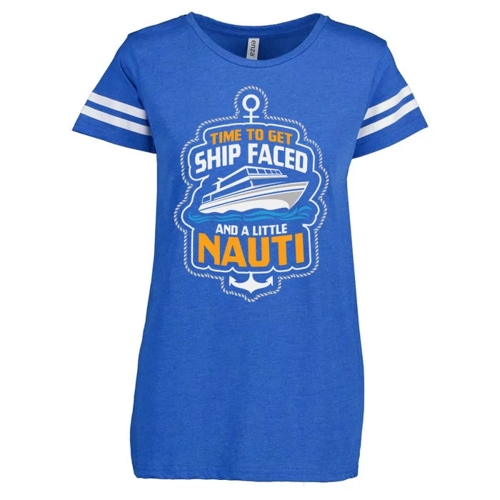 Time To Get Ship Faced And A Little Nauti Funny Cruise Ship Meaningful Gift Enza Ladies Jersey Football T-Shirt