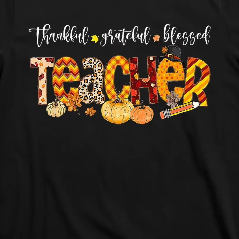 Teacher Thankful Grateful Blessed Pumpkin Autumn Fall Outfit T-Shirt