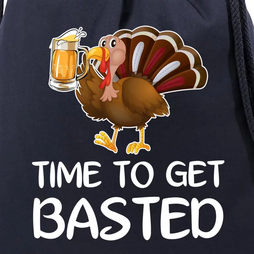 Time To Get Basted Turkey Beer Funny Thanksgiving Gift Drawstring Bag