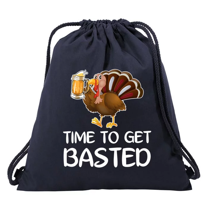 Time To Get Basted Turkey Beer Funny Thanksgiving Gift Drawstring Bag