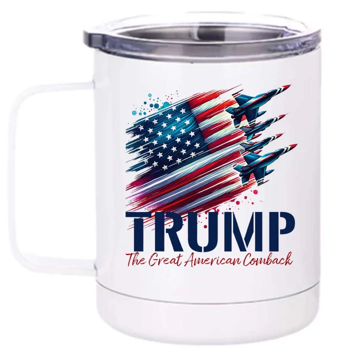 Trump The Great American Comeback Trump Wins Front & Back 12oz Stainless Steel Tumbler Cup