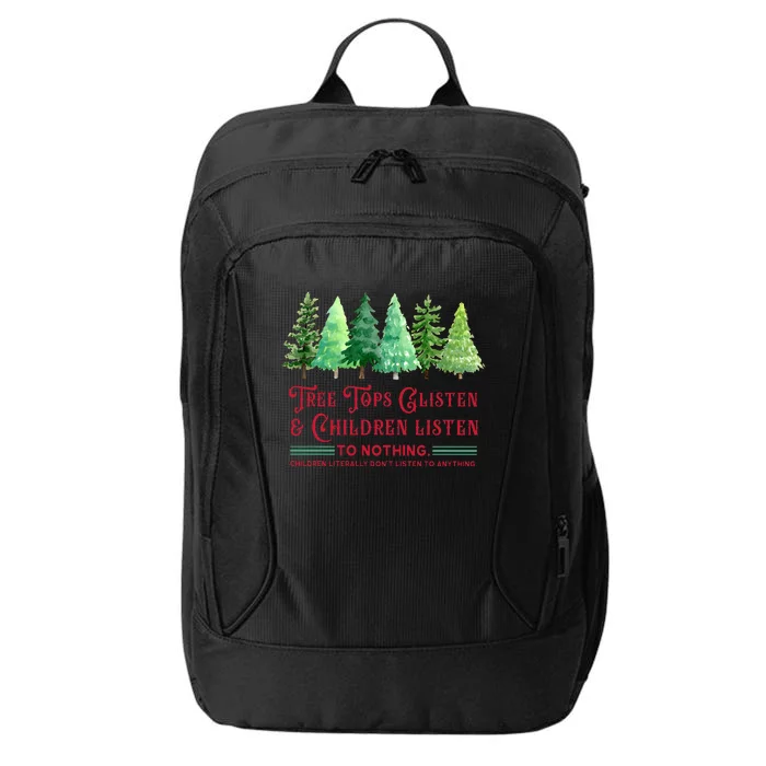 Tree Tops Glisten And Children Listen Funny Teacher Christmas City Backpack