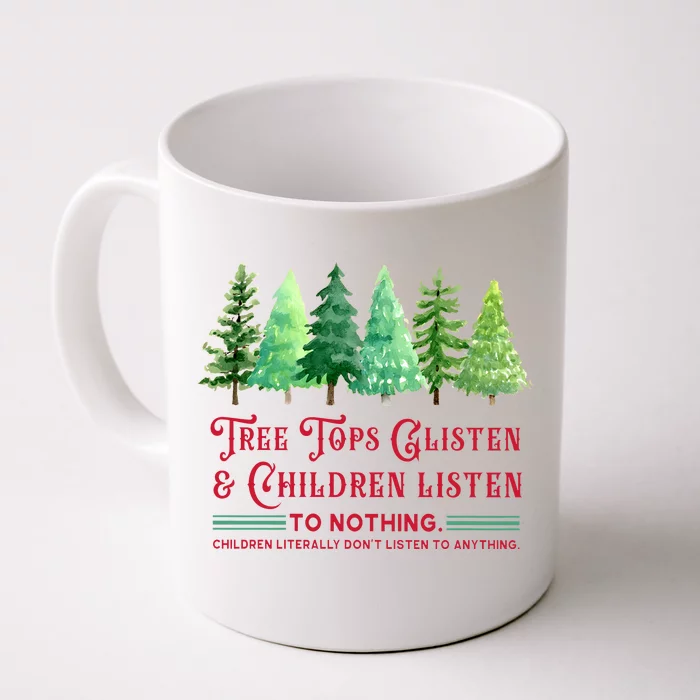 Tree Tops Glisten And Children Listen Funny Teacher Christmas Front & Back Coffee Mug