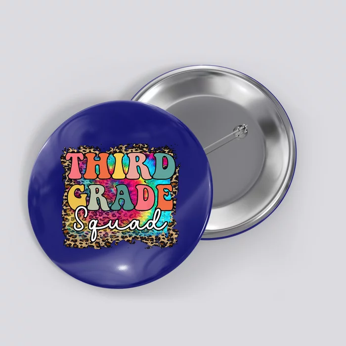 Team Third Grade Squad First Day Of Back To School Teacher Button