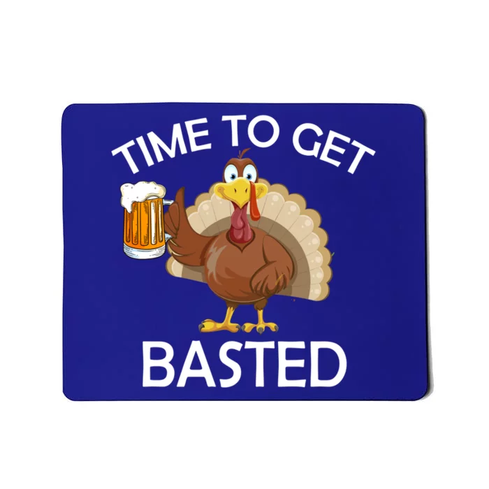 Time To Get Basted Thanksgivingturkey Holding A Beer Gift Mousepad