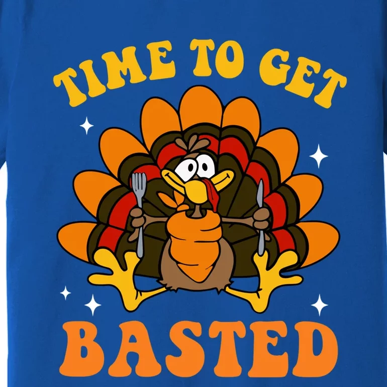 Time To Get Basted Turkey Thanksgiving Autumn Fall Retro Gift Premium T-Shirt