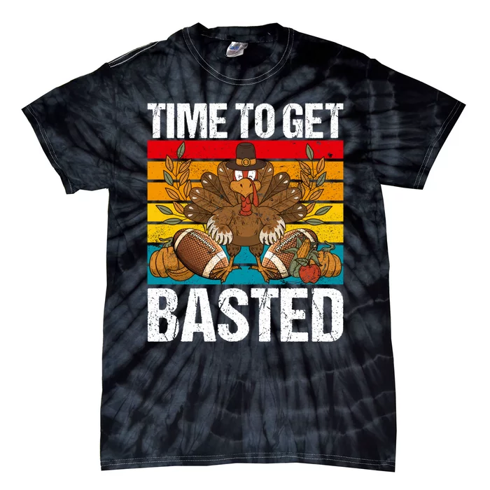 Time To Get Basted Funny Beer Thanksgiving Turkey Gift Tie-Dye T-Shirt