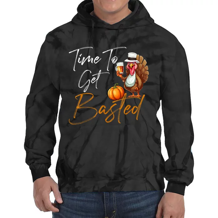 Time To Get Basted Funny Beer Thanksgiving Turkey Gift Tie Dye Hoodie