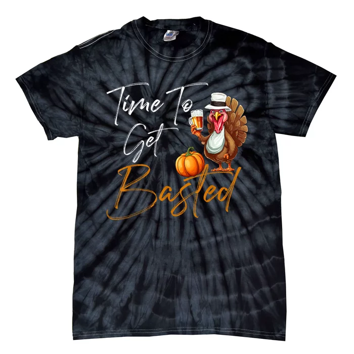 Time To Get Basted Funny Beer Thanksgiving Turkey Gift Tie-Dye T-Shirt