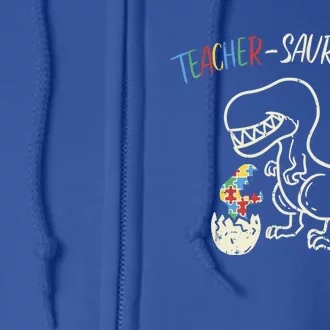 Teachersaurus Trex Gift Autism Awareness Dinosaur Teacher Gift Full Zip Hoodie