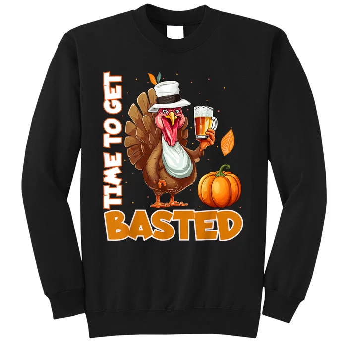 Time To Get Basted Funny Beer Thanksgiving Turkey Gift Sweatshirt