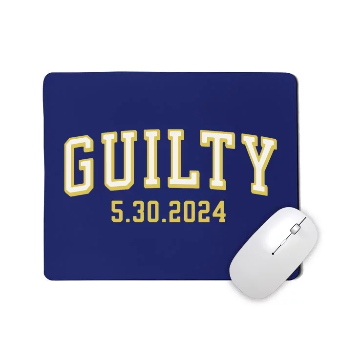 Trump Trump Guilty Mousepad