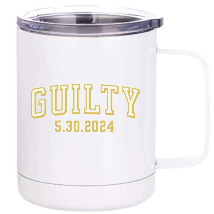 Trump Trump Guilty Front & Back 12oz Stainless Steel Tumbler Cup