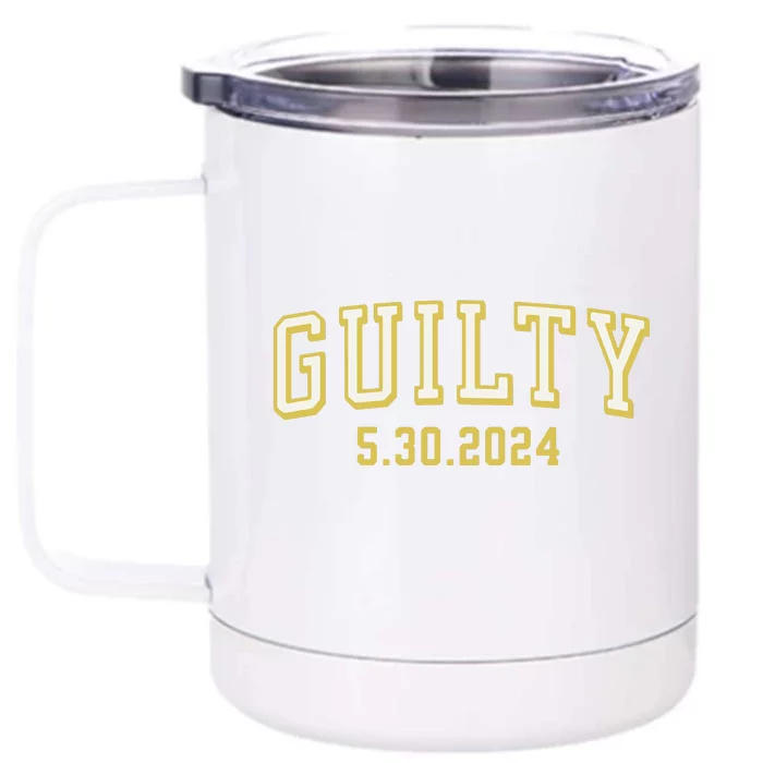 Trump Trump Guilty Front & Back 12oz Stainless Steel Tumbler Cup