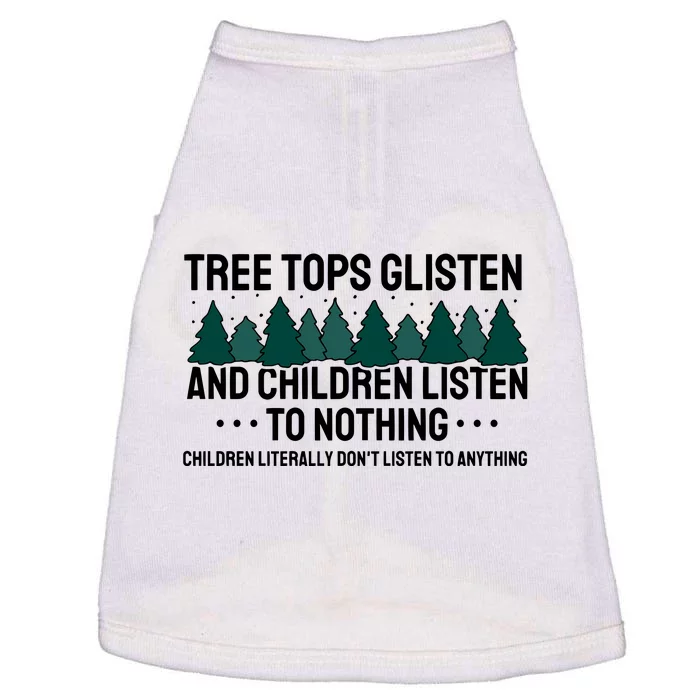 Tree Tops Glisten And Children Don't Listen Doggie Tank