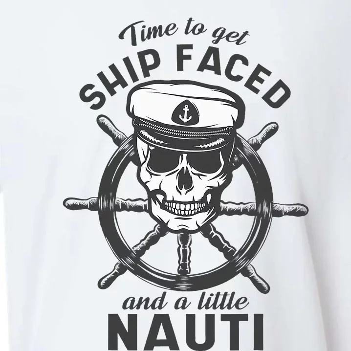 Time To Get Ship Faced And A Little Nauti Cruise Ship Sueded Cloud Jersey T-Shirt