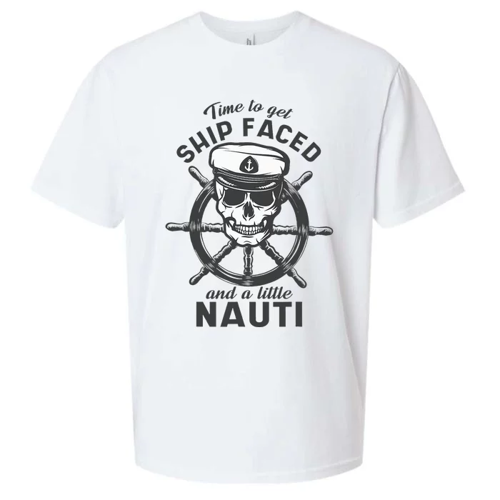 Time To Get Ship Faced And A Little Nauti Cruise Ship Sueded Cloud Jersey T-Shirt