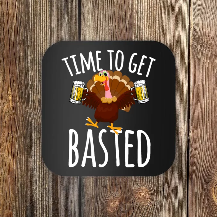 Time To Get Basted Funny Beer Thanksgiving Turkey Gift Coaster