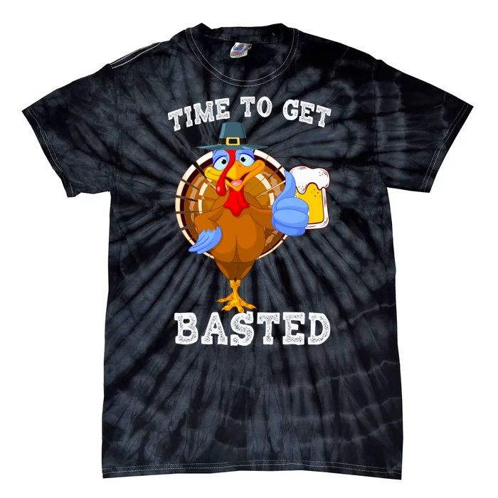 Time To Get Basted Funny Beer Thanksgiving Turkey Gift Tie-Dye T-Shirt