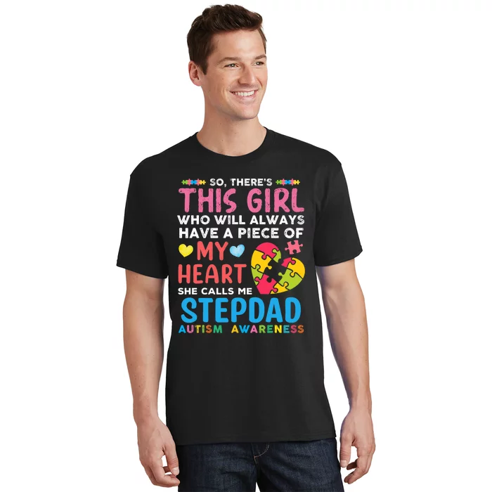 ThereS This Girl She Calls Me Stepdad Autism Awareness T-Shirt