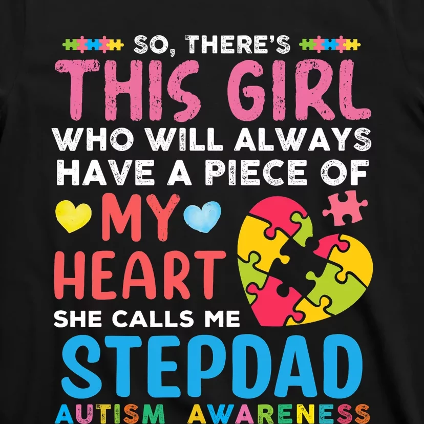 ThereS This Girl She Calls Me Stepdad Autism Awareness T-Shirt