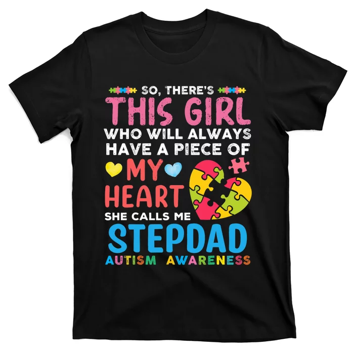 ThereS This Girl She Calls Me Stepdad Autism Awareness T-Shirt