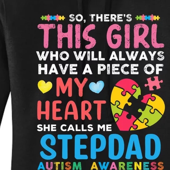 ThereS This Girl She Calls Me Stepdad Autism Awareness Women's Pullover Hoodie