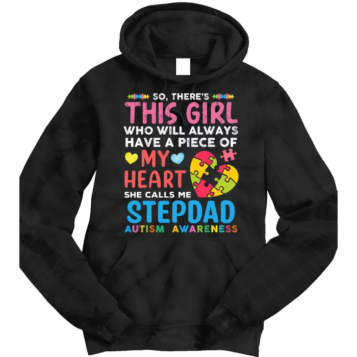 ThereS This Girl She Calls Me Stepdad Autism Awareness Tie Dye Hoodie