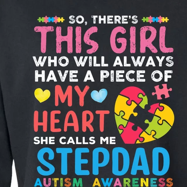 ThereS This Girl She Calls Me Stepdad Autism Awareness Cropped Pullover Crew