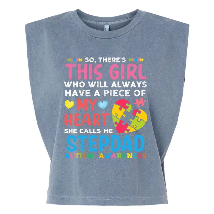 ThereS This Girl She Calls Me Stepdad Autism Awareness Garment-Dyed Women's Muscle Tee