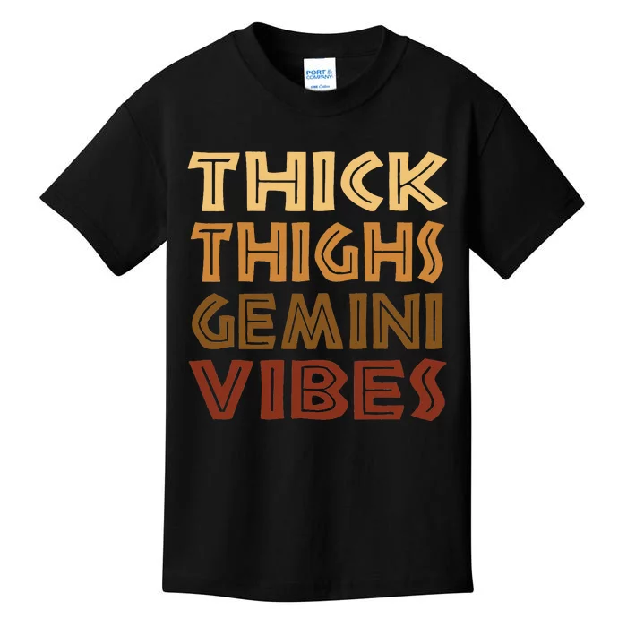 Thick Thighs Gemini Vibes Melanin Black Wo Afro Pride Kids T-Shirt