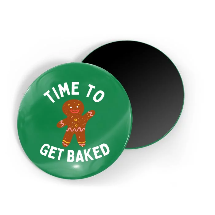 Time To Get Baked Funny Gingerbread Magnet