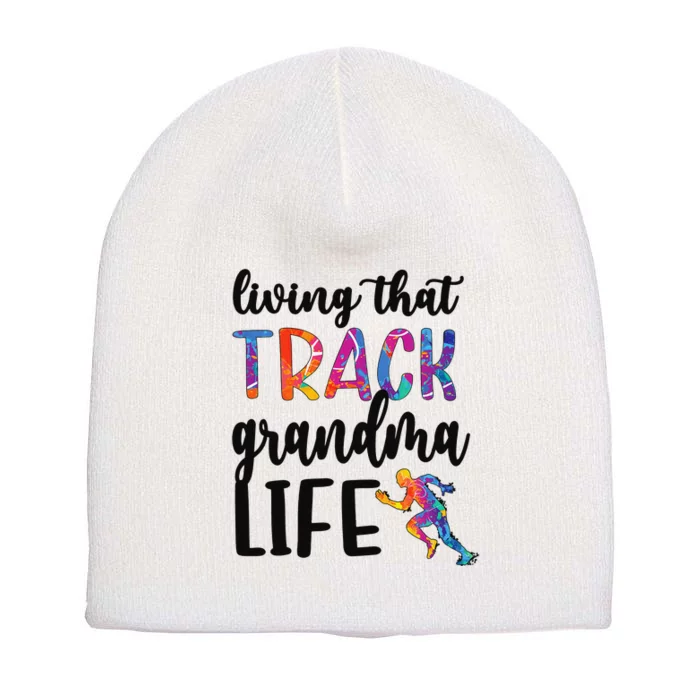 That Track Grandma Life Track And Field Grandma Short Acrylic Beanie