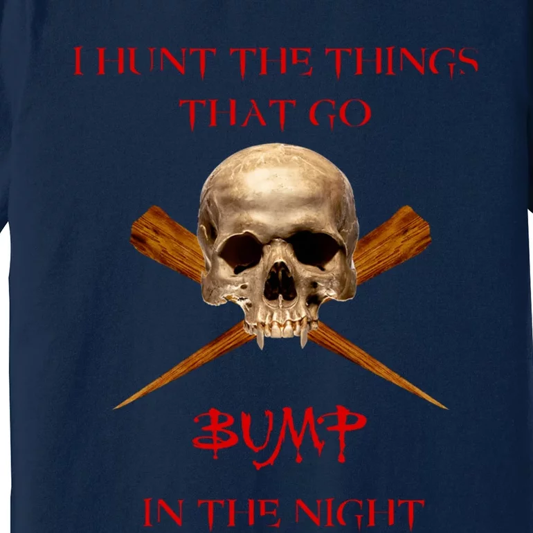 Things That Go Bump In The Night Premium T-Shirt