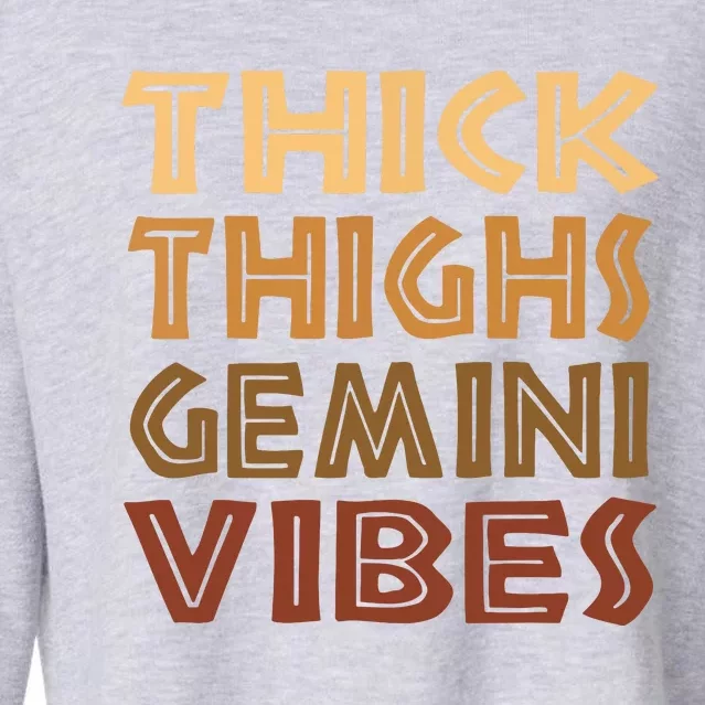 Thick Thighs Gemini Vibes Melanin Black Women Afro Pride Cropped Pullover Crew