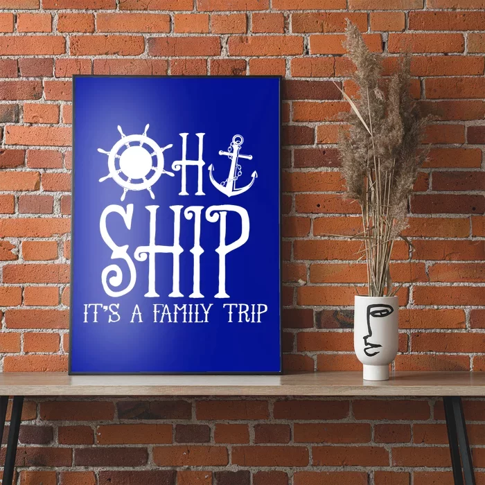 Time To Get Ship Faced Cruise Ship Vacation Family Gift Poster