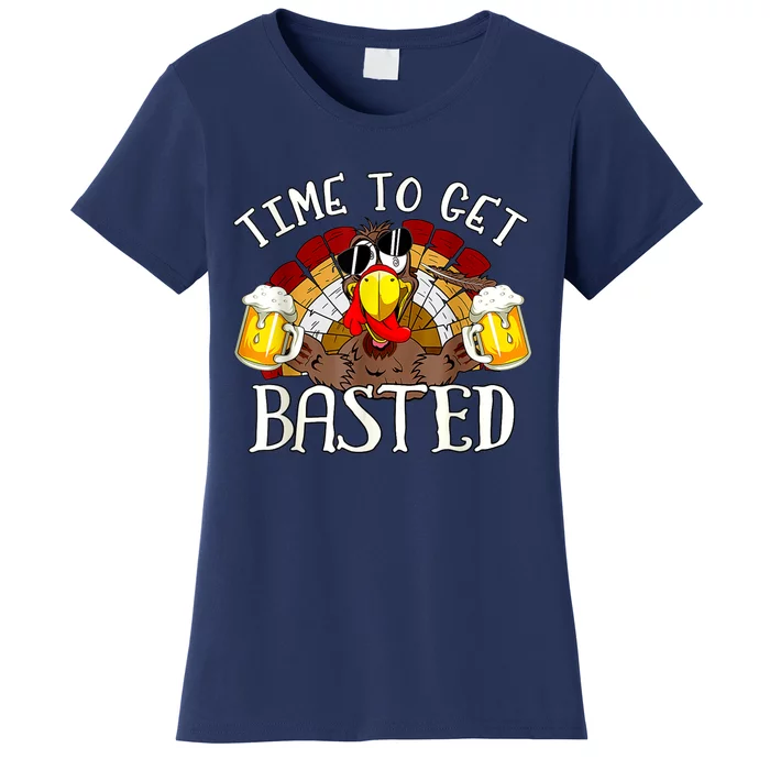 Time To Get Basted Funny Thanksgiving Turkey Day Funny Time To Get Basted Gifts Women's T-Shirt